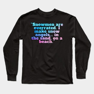 Winter Sarcastic Quote Text Long Sleeve T-Shirt